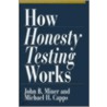 How Honesty Testing Works by Michael H. Capps