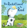 How Rocket Learnt To Read door Tad Hills