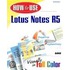 How To Use Lotus Notes R5
