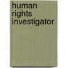 Human Rights Investigator door Jack Rudman
