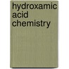 Hydroxamic Acid Chemistry door Yasair Al-Faiyz