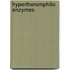 Hypertheromphilic Enzymes