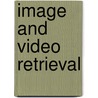 Image And Video Retrieval door Rodolphe N. Meyer