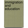 Immigration and Education by David W. Stewart