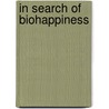 In Search Of Biohappiness door M.S. Swaminathan