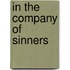 In the Company of Sinners