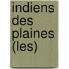 Indiens Des Plaines (Les) by Paul Carlson