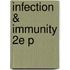 Infection & Immunity 2e P