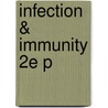 Infection & Immunity 2e P door J.H.L. Playfair
