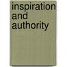 Inspiration And Authority by Paul J. Achtemeier