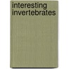 Interesting Invertebrates by Heidi Moore