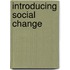 Introducing Social Change