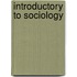 Introductory To Sociology