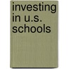 Investing in U.S. Schools door Kathryn Borman