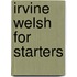 Irvine Welsh For Starters