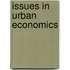Issues In Urban Economics