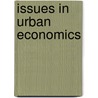 Issues In Urban Economics door Lowdon Wingo Jr