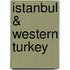 Istanbul & Western Turkey