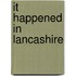 It Happened In Lancashire