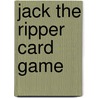 Jack the Ripper Card Game door Mike Fitzgerald