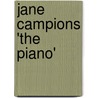 Jane Campions 'The Piano' door Karoline Gruber