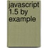 Javascript 1.5 By Example