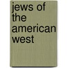 Jews of the American West door Moses Rischin