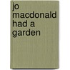 Jo Macdonald Had A Garden door Mary Quattlebaum