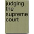 Judging The Supreme Court