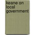 Keane On Local Government
