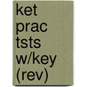 Ket Prac Tsts W/key (rev) by Sue Ireland