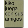 Kiko Juega Con Sus Amigos door Salva Lenam