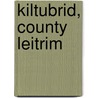 Kiltubrid, County Leitrim by Liam Kelly