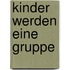 Kinder werden eine Gruppe