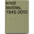Knoll Textiles, 1945-2010