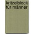 Kritzelblock für Männer
