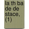 La Th Ba De De Stace, (1) by Publius Papinius Statius