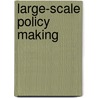 Large-Scale Policy Making door Unknown