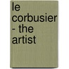 Le Corbusier - the Artist door Princeton Arch