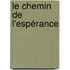 Le chemin de l'espérance