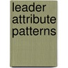 Leader Attribute Patterns door Frederic P. Miller