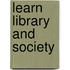 Learn Library and Society