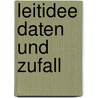 Leitidee Daten und Zufall by Andreas Eichler