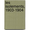 Les Isolements, 1903-1904 by L.O. Larguier