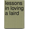 Lessons In Loving A Laird door Michelle Marcos