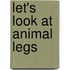 Let's Look at Animal Legs