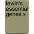 Lewin's Essential Genes X