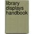 Library Displays Handbook