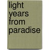 Light Years from Paradise door Lewandowski Frank