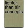 Lighter Than Air Concepts door Sascha Hissler